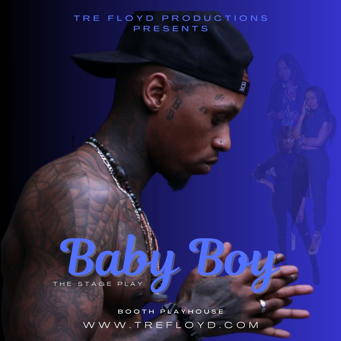 Tre Floyd's Baby Boy - The Stage Play