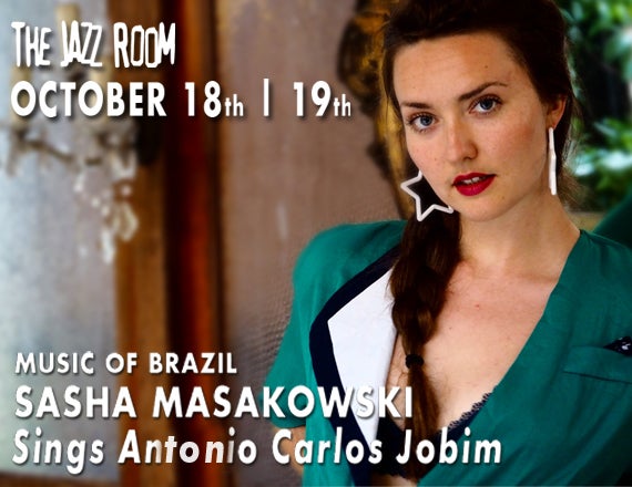 More Info for The Jazz Room Presents: Sasha Masakowski sings Antonio Carlos Jobim