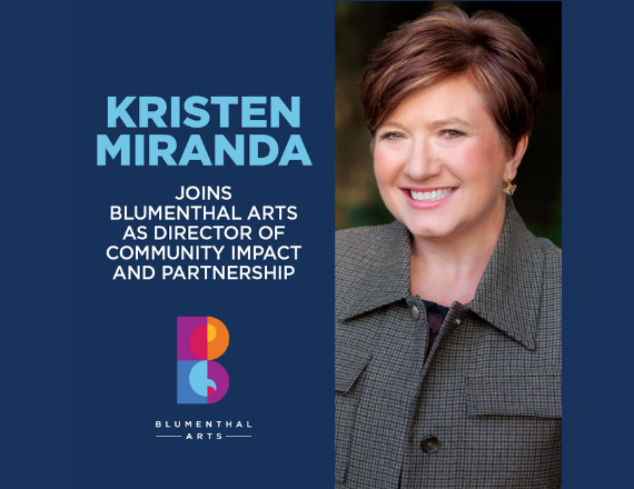 Kristen Miranda joins Blumenthal Arts as Director of Community Impact and Partnership