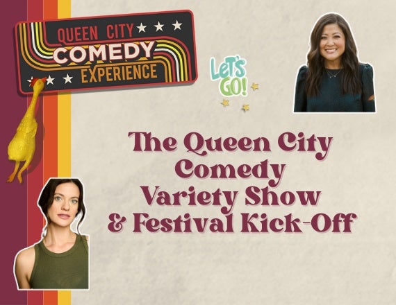 More Info for Queen City Comedy Variety Show and Festival Kickoff