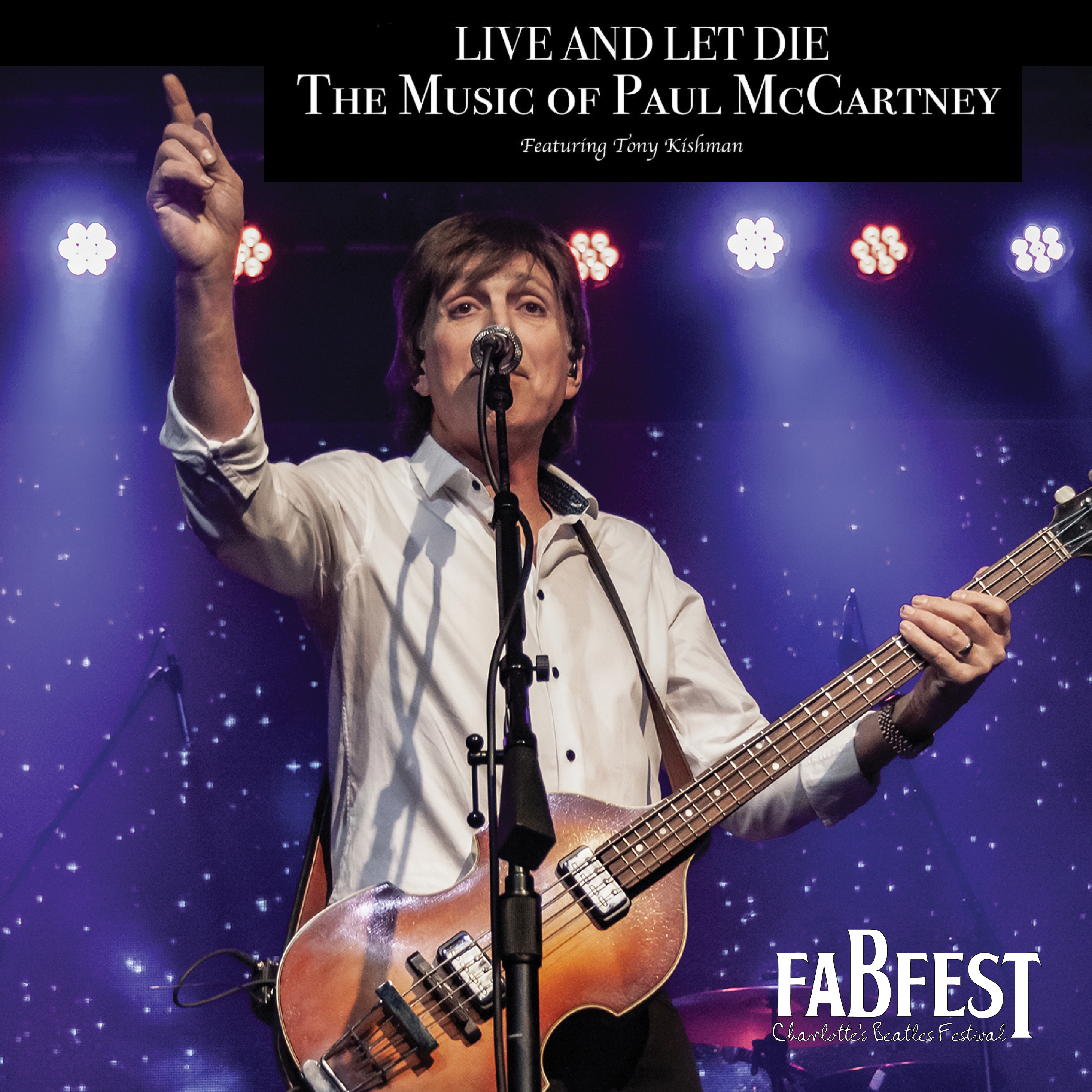 Live and Let Die: The Music of Paul McCartney