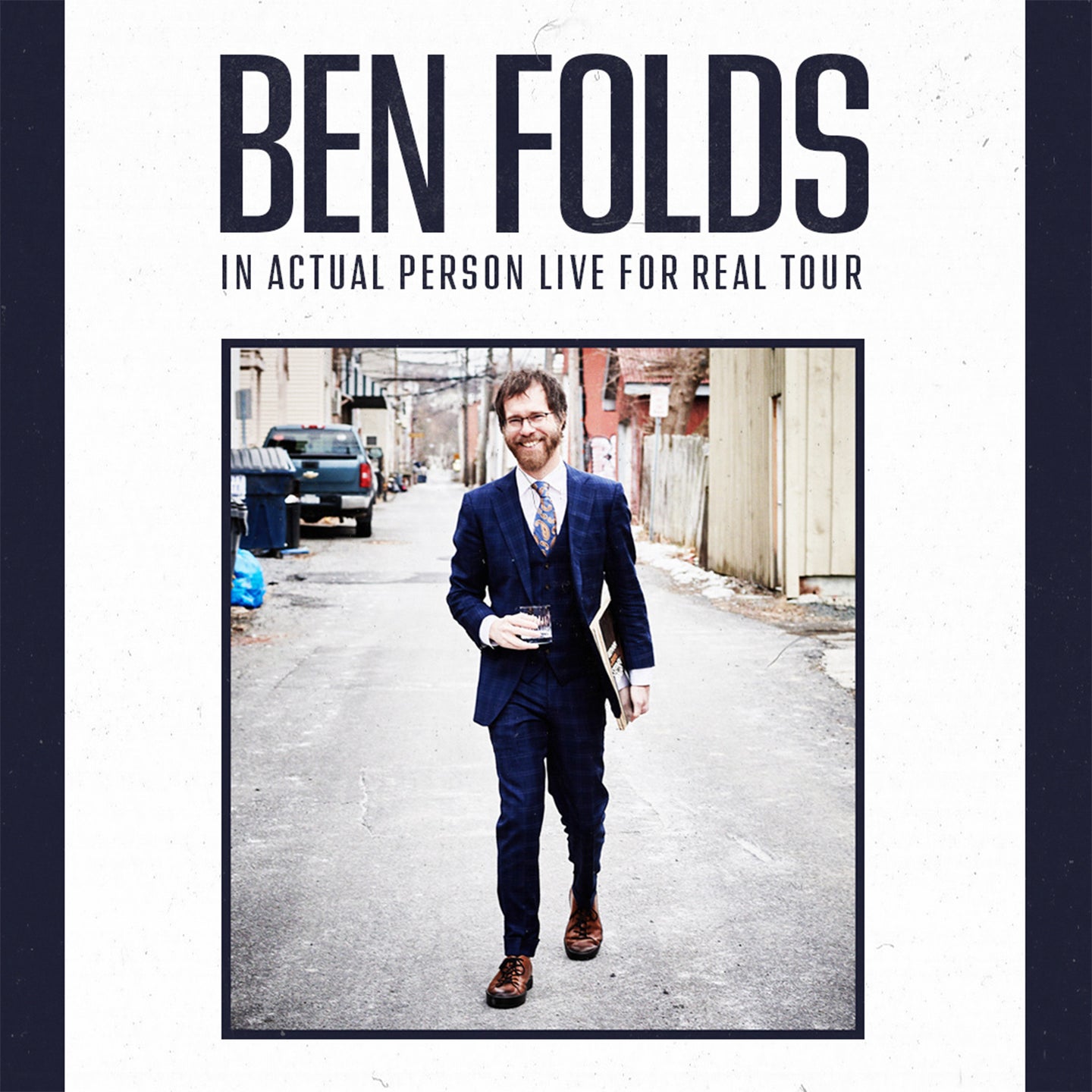 Ben Folds In Actual Person Live For Real Tour Blumenthal Performing Arts