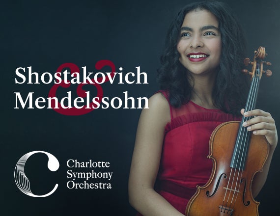 More Info for CHARLOTTE SYMPHONY: SHOSTAKOVICH & MENDELSSOHN