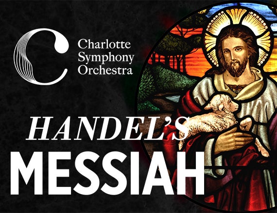 More Info for Charlotte Symphony: Handel's Messiah