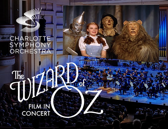 More Info for Charlotte Symphony: The Wizard of Oz in Concert