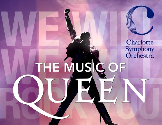 More Info for Charlotte Symphony: The Music of Queen