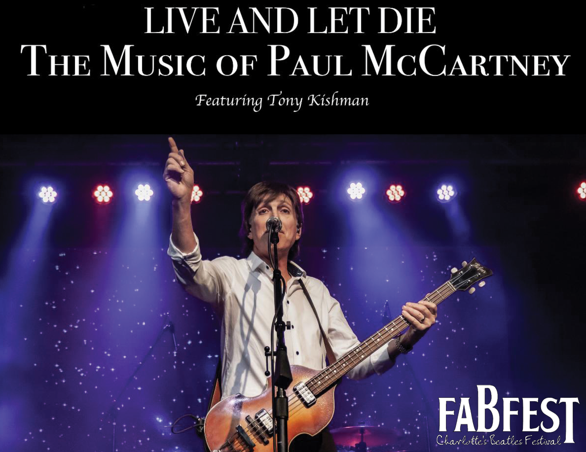 More Info for Live and Let Die: The Music of Paul McCartney