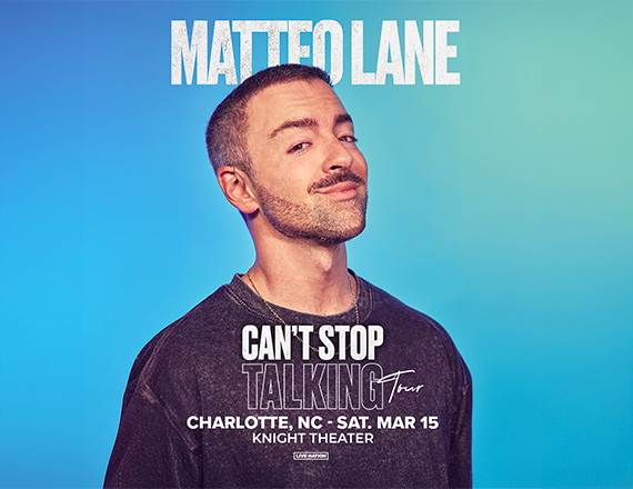 More Info for Matteo Lane: Can’t Stop Talking