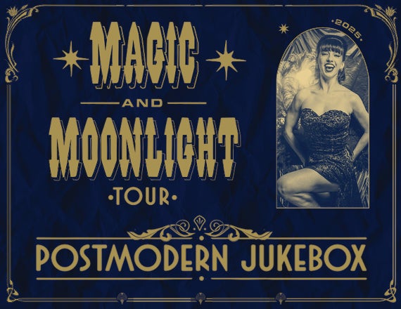 More Info for Postmodern Jukebox – Magic & Moonlight Tour