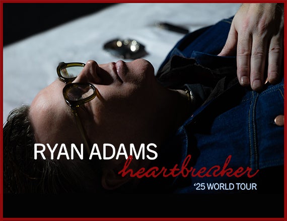 More Info for Ryan Adams: Heartbreaker '25 World Tour