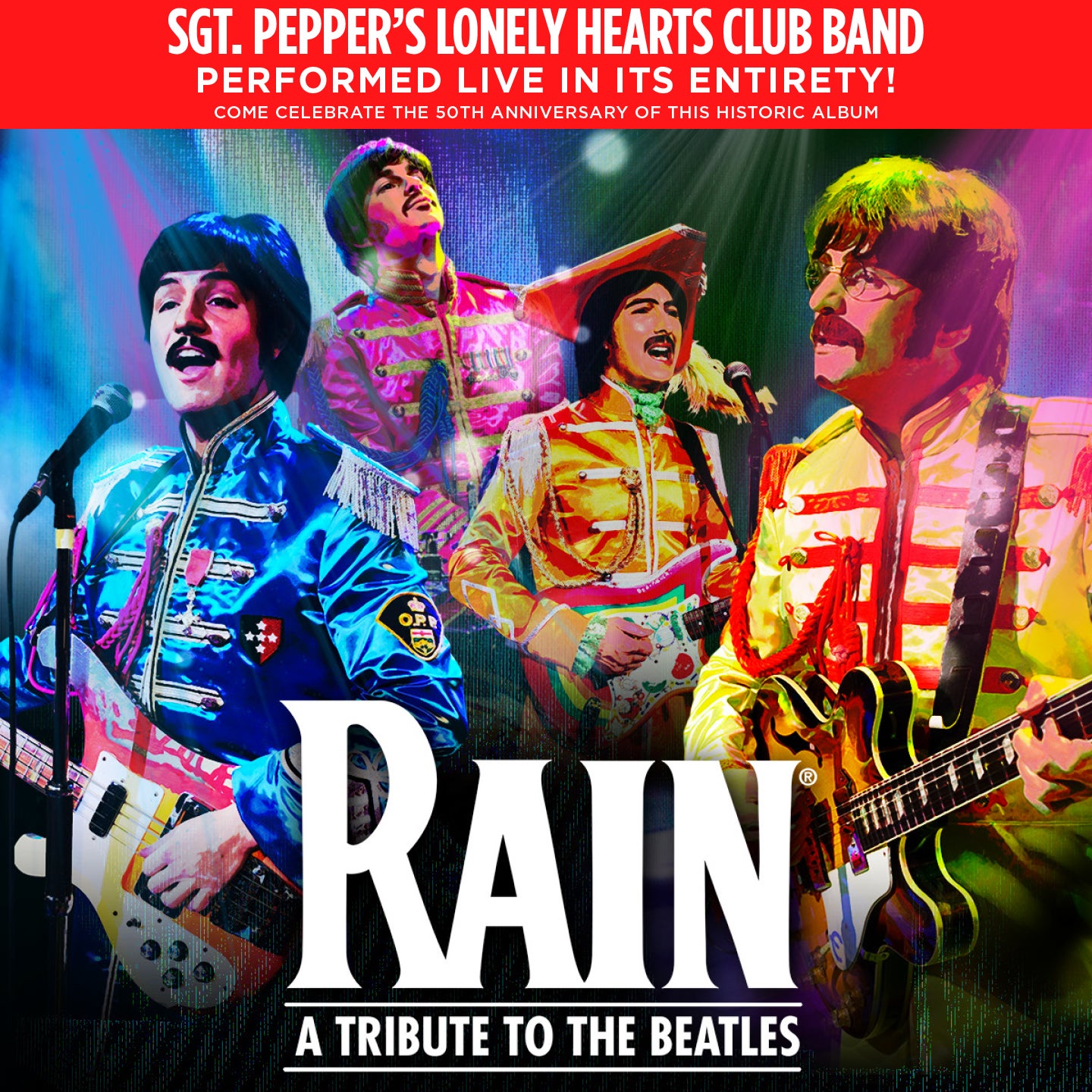 Rain A Tribute to the Beatles Blumenthal Performing Arts