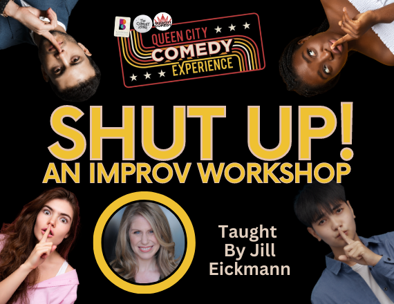 More Info for Shut Up! An Improv Workshop with Jill Eickmann