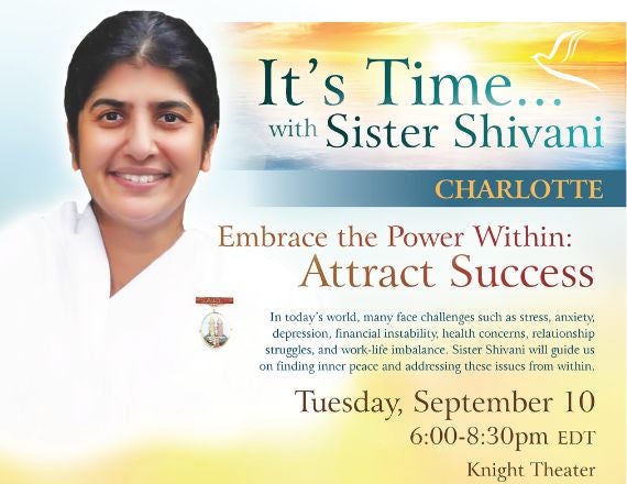 More Info for IT'S TIME WITH SISTER SHIVANI - EMBRACE THE POWER WITHIN: ATTRACT SUCCESS