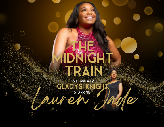 More Info for The Midnight Train: A Tribute to Gladys Knight