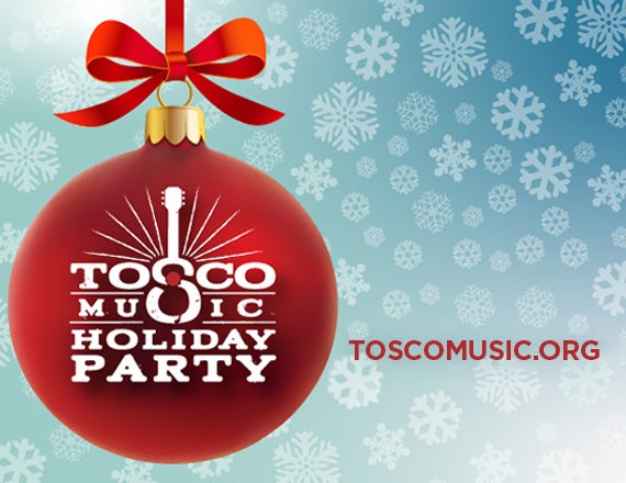 More Info for Tosco Music Holiday Party