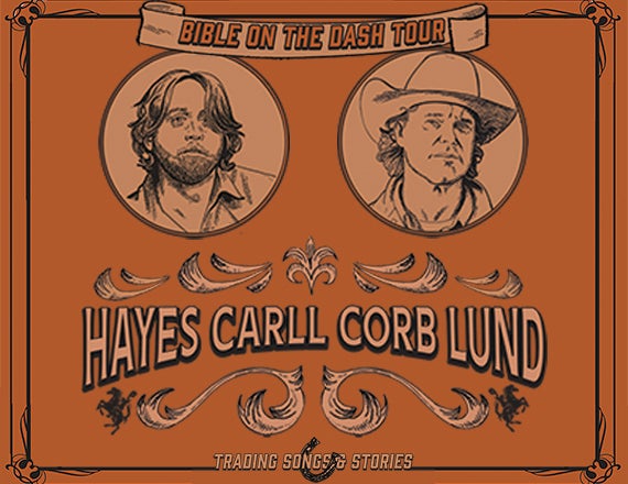 More Info for Corb Lund + Hayes Carll: Bible on the Dash Tour